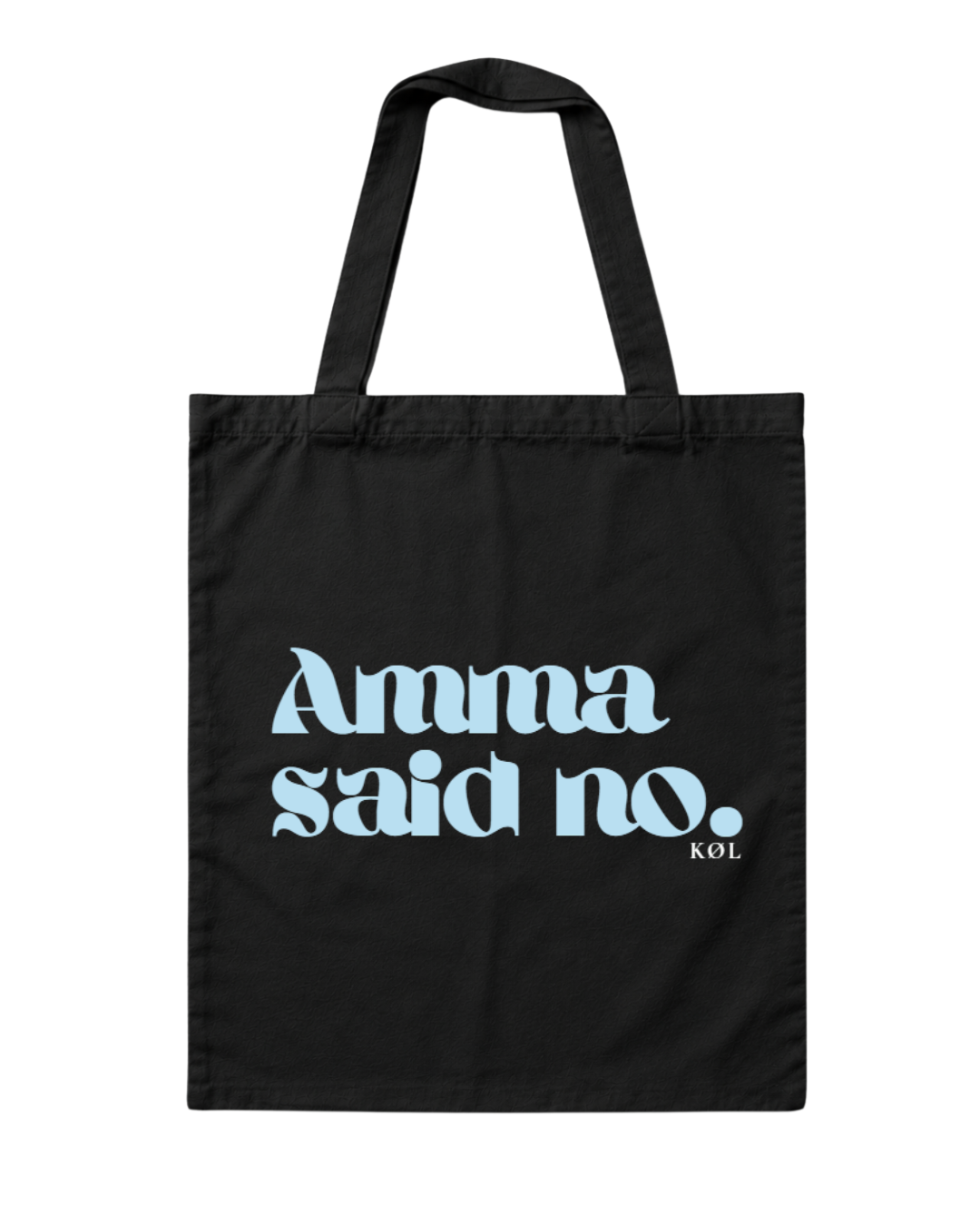 Amma said no! | Canvas tote bag