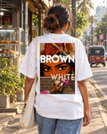 Brown is the new white | Oversized T-Shirt