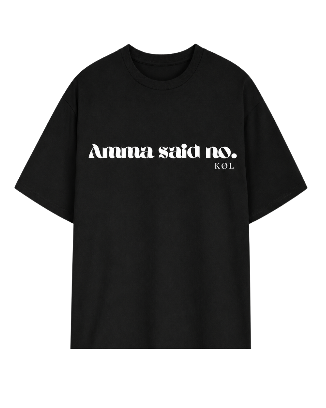 Amma said no! | Oversized T-Shirt
